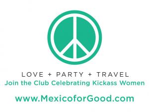 Join the Club Celebrating Kickass Women & Rewarding Fun Girlfriend Weekend Getaways to Cabo + Cancun + Tulum