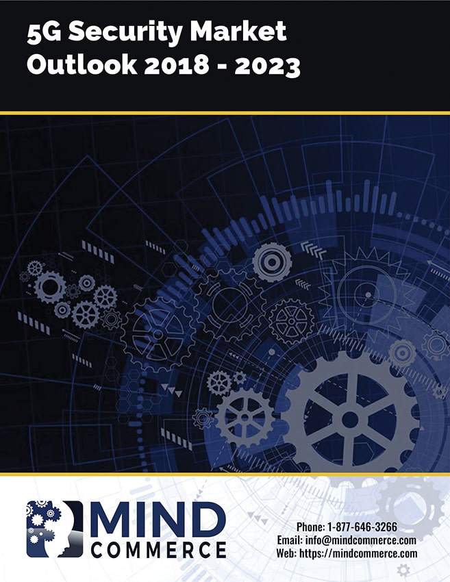 5G Security Market 2018 to 2023