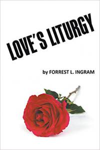 Love’s Liturgy